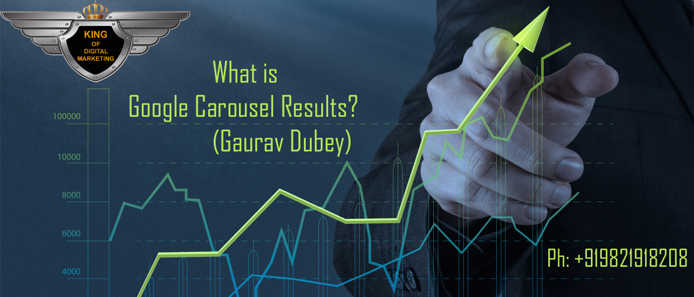 What is Google Carousel Result - Gaurav Dubey